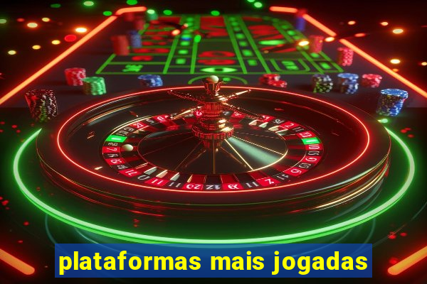 plataformas mais jogadas