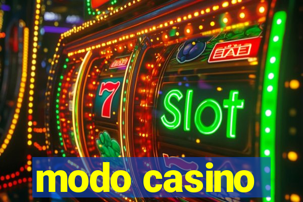 modo casino