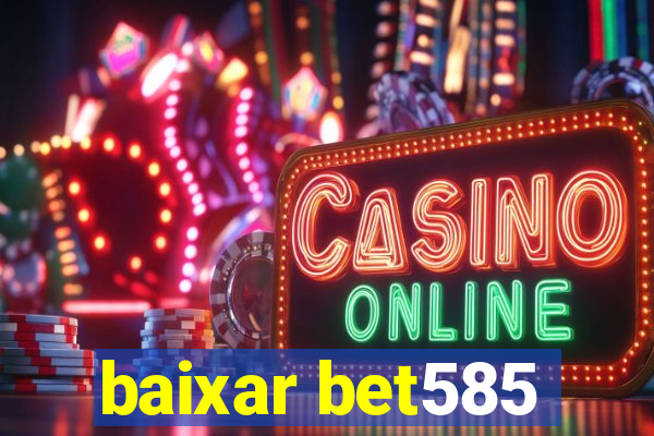 baixar bet585