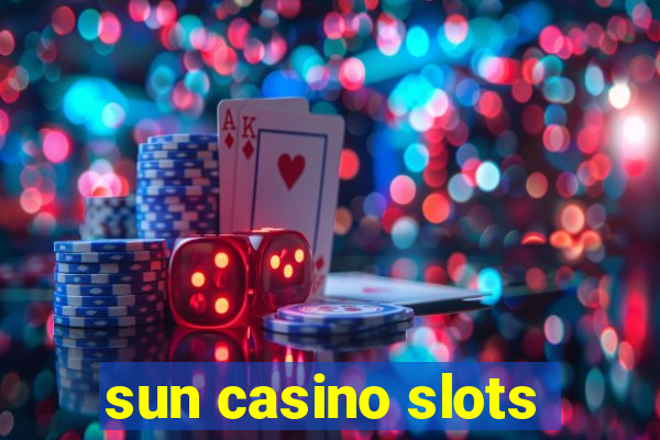 sun casino slots