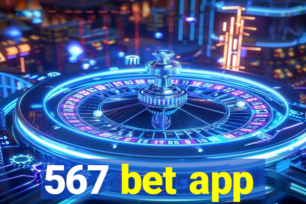 567 bet app