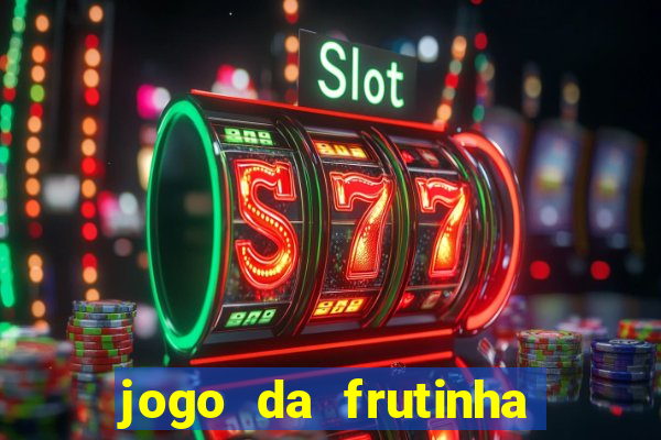 jogo da frutinha que paga no pix