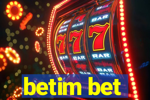 betim bet