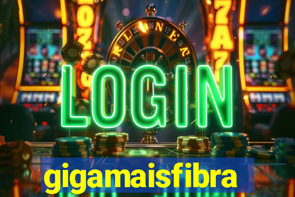 gigamaisfibra