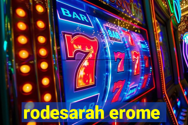 rodesarah erome