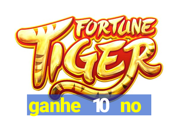 ganhe 10 no cadastro bet