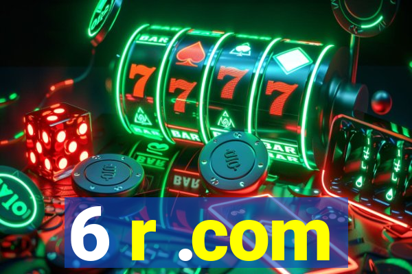 6 r .com