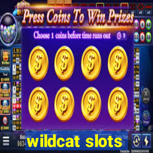 wildcat slots