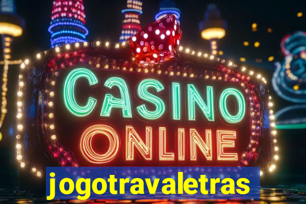 jogotravaletras