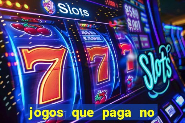 jogos que paga no pix sem depósito