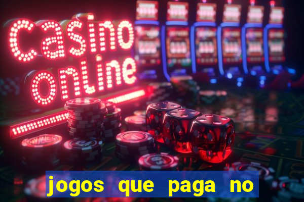 jogos que paga no pix sem depósito