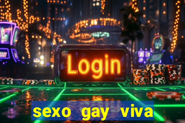 sexo gay viva local santos