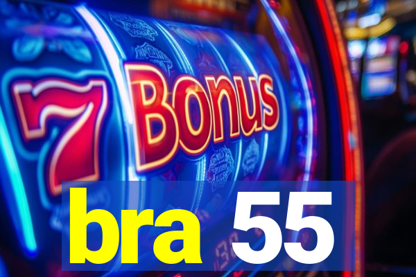 bra 55