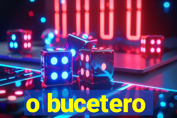 o bucetero