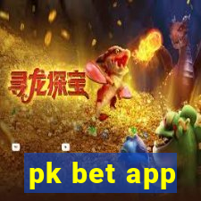 pk bet app