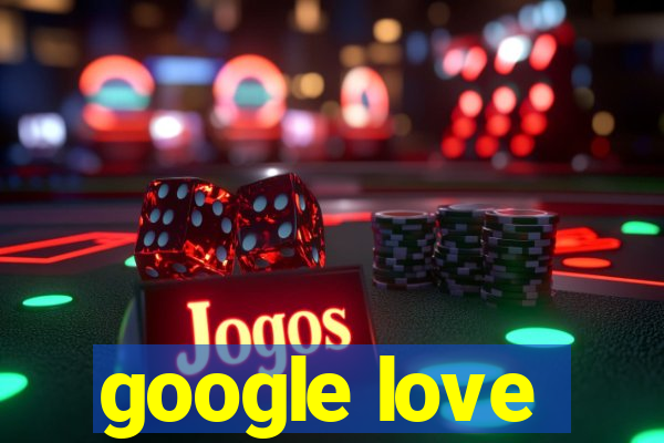 google love