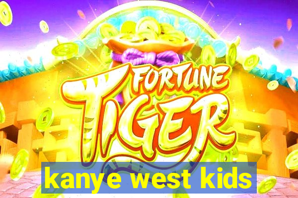 kanye west kids