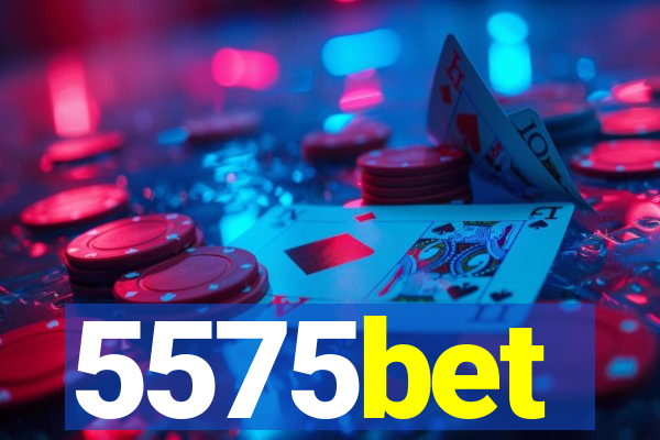 5575bet