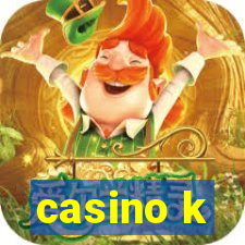 casino k