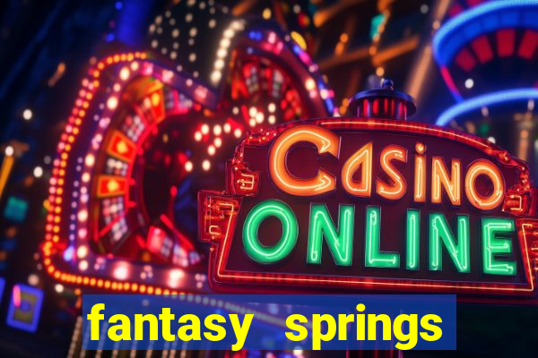 fantasy springs hotel and casino