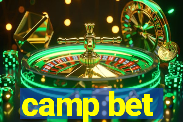 camp bet