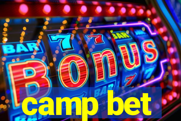 camp bet