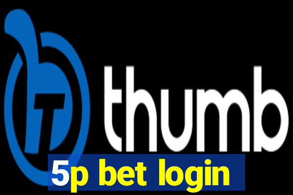 5p bet login