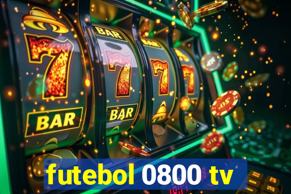 futebol 0800 tv