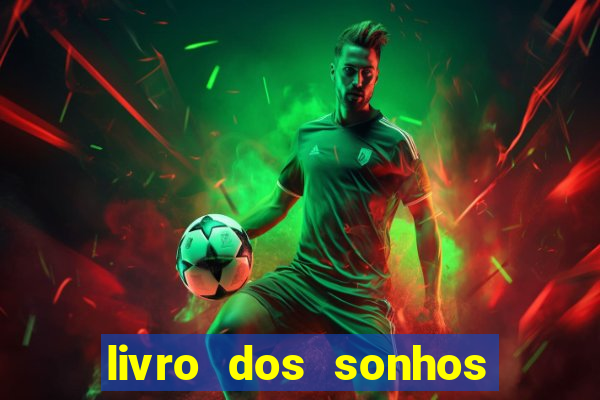 livro dos sonhos jogo do bicho