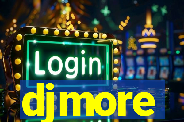 djmore