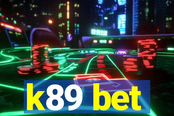 k89 bet