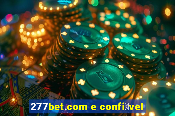 277bet.com e confi谩vel