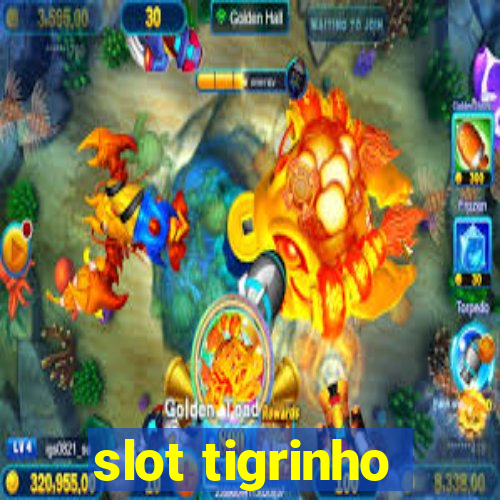 slot tigrinho