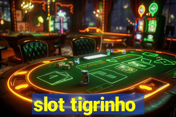 slot tigrinho