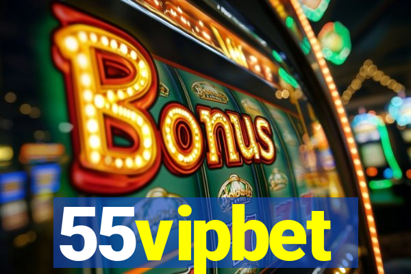 55vipbet