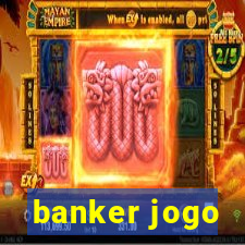 banker jogo