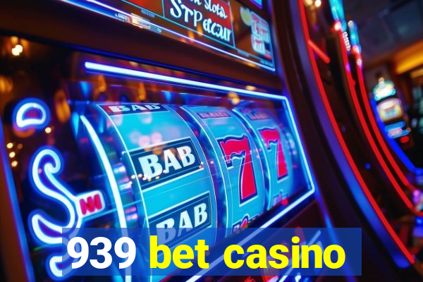 939 bet casino