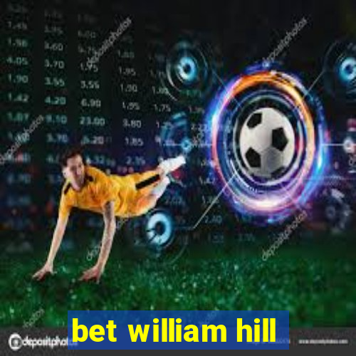 bet william hill