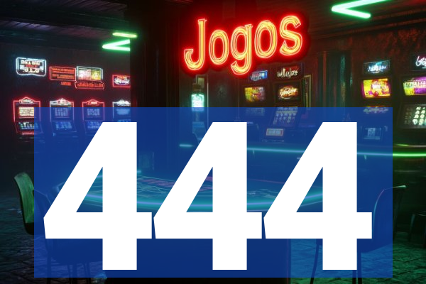 444