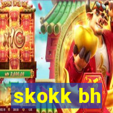 skokk bh