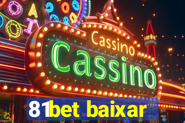 81bet baixar