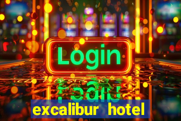 excalibur hotel casino resort