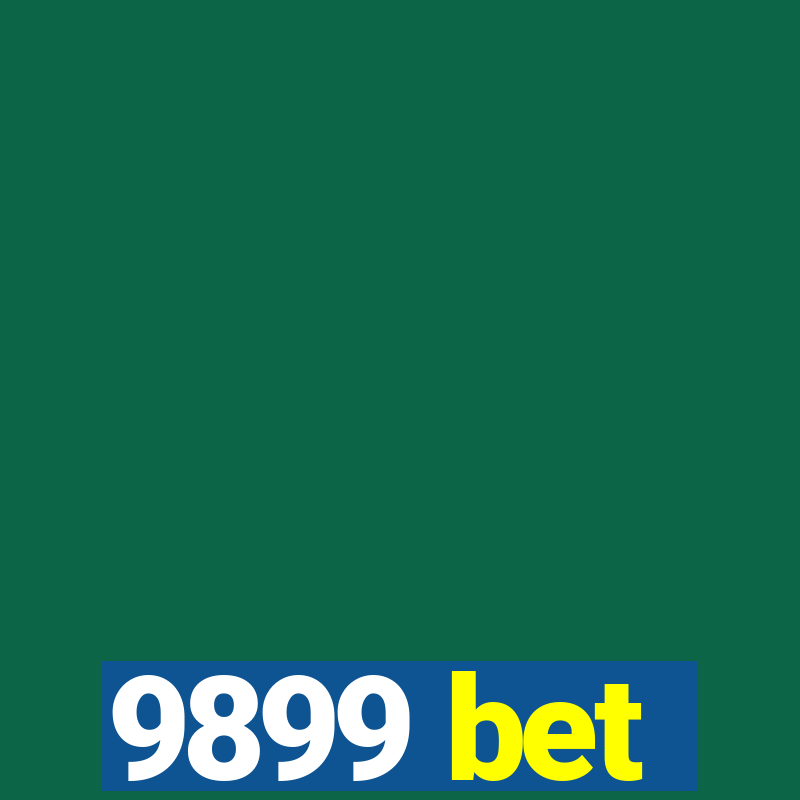 9899 bet