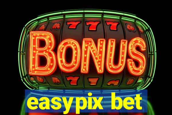 easypix bet