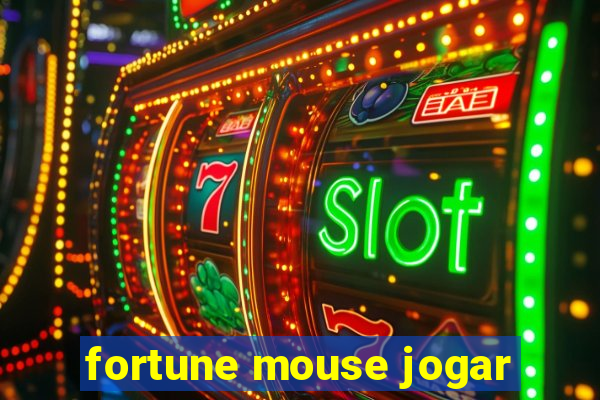 fortune mouse jogar