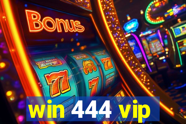 win 444 vip