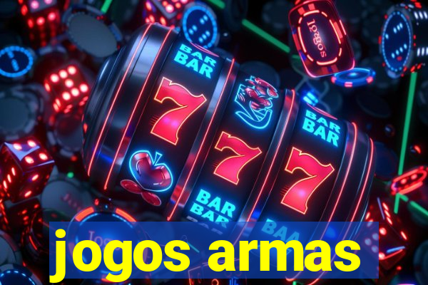 jogos armas