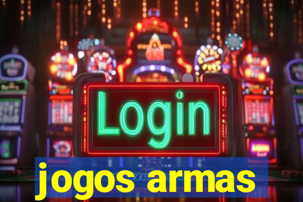 jogos armas