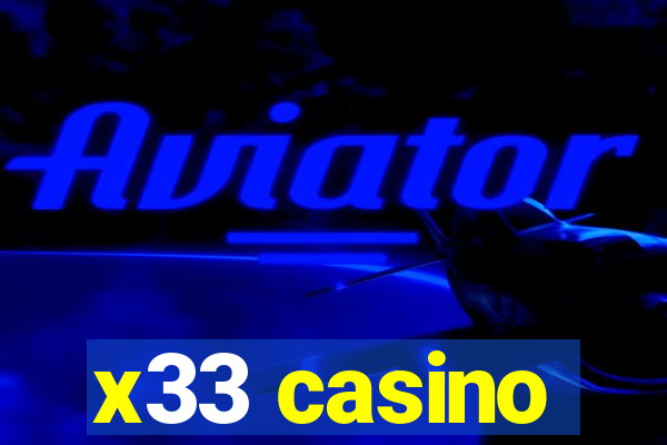 x33 casino