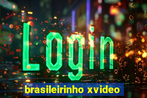 brasileirinho xvideo